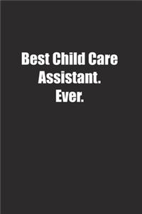 Best Child Care Assistant. Ever.