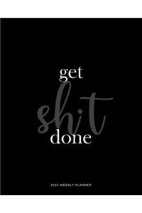 Get Sh*t Done 2020 Weekly Planner