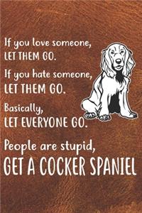 Get A Cocker Spaniel Gratitude Journal: Practice Gratitude and Daily Reflection in the Everyday For Cocker Spaniel Dog Puppy Owners and Lovers