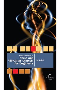 Fundamentals of Noise and Vibration Analysis for Engineers