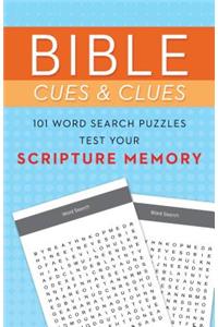 Bible Cues and Clues: 101 Word Search Puzzles Test Your Scripture Memory