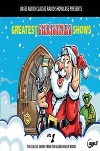 Greatest Christmas Shows, Volume 1