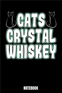 Cats Crystal Whiskey Notebook