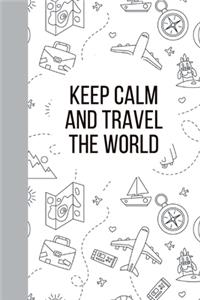Keep Calm and Travel The World