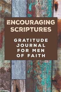 Encouraging Scriptures Gratitude Journal for Men of Faith