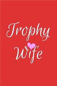 Trophy Wife