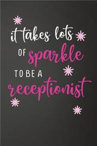 It Takes Lots Of Sparkle To Be A Receptionist