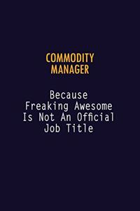 Commodity Manager Because Freaking Awesome is not An Official Job Title