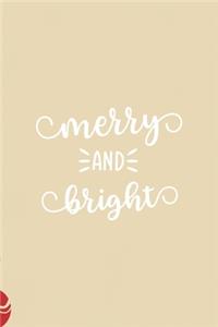 Merry and bright