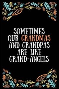 Sometimes our grandmas and grandpas are like grand-angels