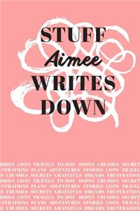 Stuff Aimee Writes Down