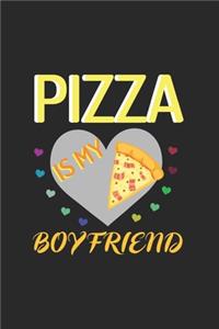 Pizza Is My Boyfriend