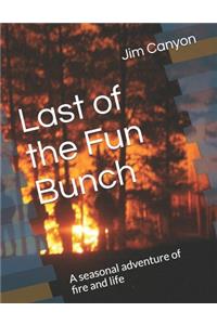 Last of the Fun Bunch