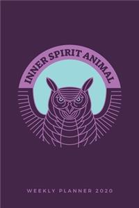 Inner Spirit Animal Weekly Planner 2020: Owl Spirit Animals Art Series (Purple); Appointment Calendar Weekly & Monthly Organizer Book For Year 2020; Calendar Planner For Moms And Busy Peopl