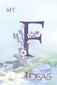 My F Ideas
