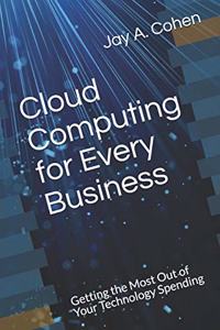 Cloud Computing for Every Business