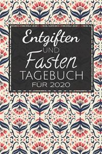 Entgiften und Fasten Tagebuch für 2020