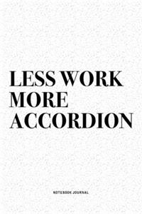 Less Work More Accordion
