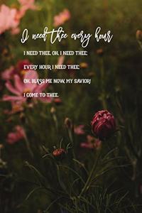 I Need Thee Every Hour Journal