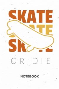Skate Or Die
