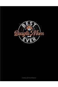 Best Beagle Mom Ever