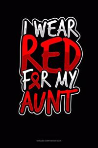 I Wear Red For My Aunt