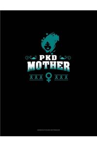 PKD Mother