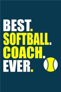 Best. Softball. Coach. Ever