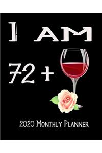 I Am 72+ 2020 Monthly Planner