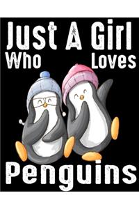 Just A Girl Who Loves Penguins