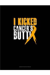I Kicked Cancer's Butt!