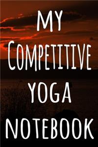 My Competitive Yoga Notebook