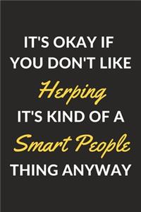 It's Okay If You Don't Like Herping It's Kind Of A Smart People Thing Anyway