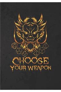 Choose Your Weapon