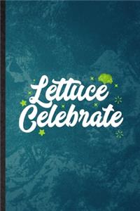 lettuce Celebrate