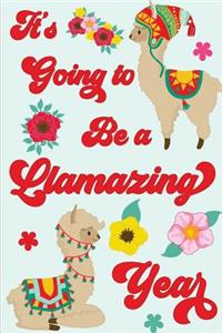 It's Going to Be a Llamazing Year