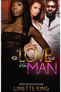 In love with her man