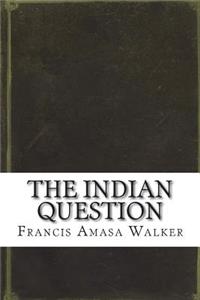 The Indian Question