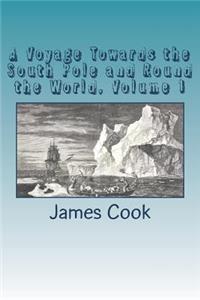 A Voyage Towards the South Pole and Round the World, Volume 1