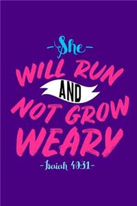 She Will Run and Not Grow Weary Notebook