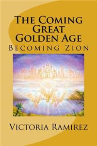 Coming Great Golden Age