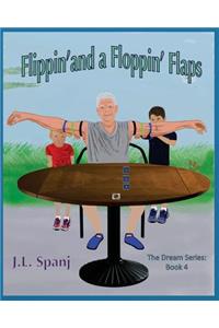 Flippin' and a Floppin' Flaps