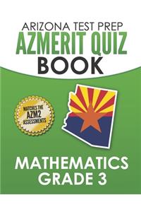 ARIZONA TEST PREP AzMERIT Quiz Book Mathematics Grade 3