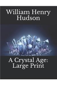 A Crystal Age