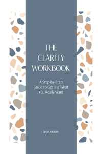 Clarity Workbook