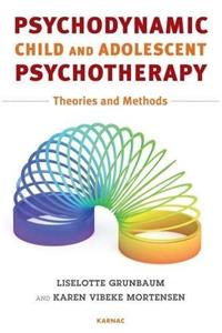 Psychodynamic Child and Adolescent Psychotherapy