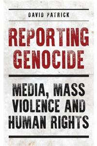 Reporting Genocide