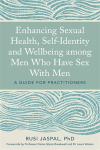 Enhancing Sexual Health, Self-Identity and Wellbeing Among Men Who Have Sex with Men