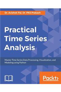 Practical Time Series Analysis