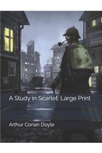 A Study in Scarlet: Large Print